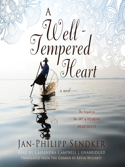 Title details for A Well-Tempered Heart by Jan-Philipp Sendker - Wait list